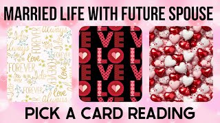 ✨ PICK A CARD ✨ MARRIED LIFE WITH FUTURE SPOUSE (TIMELESS READING)