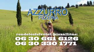 AZZURRO Pizzéria Balassagyarmat -  reklámfilm