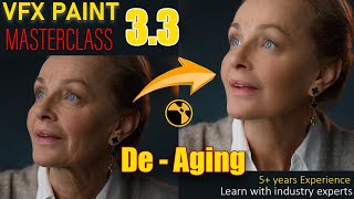 Mastering VFX De-Aging: Step-by-Step Tutorial  | VFX Paint Master Class | Module 3.3