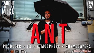 Caught on the Mike- ANT (Atmosphere, Rhymesayers Entertainment)