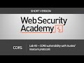 CORS - Lab #3 CORS vulnerability with trusted insecure protocols | Short Video