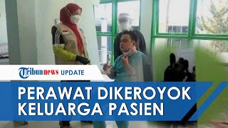 Viral Video Perawat Dikeroyok Keluarga Pasien, Gara-gara Tak Diizinkan Bawa Pulang Tabung Oksigen