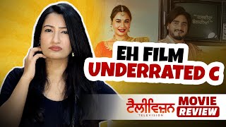 Eh Film UnderRated C - Television Movie Review || Kiddaan Reviews || kulwinder Billa, Mandy Takhar