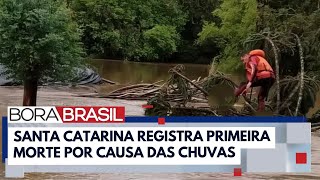 Chuva causa estragos em 19 cidades de Santa Catarina | Bora Brasil