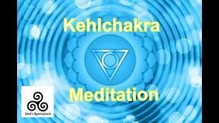 Meditation Kehlchakra. Chakra reinigen und aktivieren, selbstheilungskräfte aktivieren.