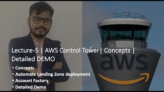 AWS Control Tower | Concepts | Automate Landing Zone deployment | Account Factory | Detailed DEMO