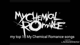 Top 10 My Chemical Romance songs            #MCR #GerardWay #MikeyWay #RayToro #FrankIero #Emo