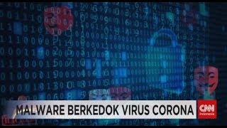 Waspada Malware Berkedok Informasi Tentang Virus Corona