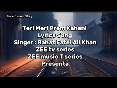 Teri Meri Lyrics Song | Rahat Fatel Ali | Video -628 | 27th April -2023 ...