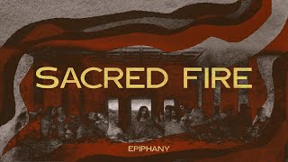 Sacred Fire | Prayer Part 2: Listening