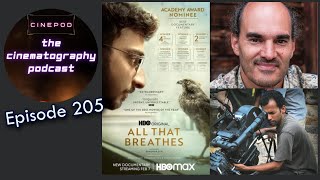 Oscar-nominated documentary All That Breathes cinematographers Ben Bernhard and Riju Das | Cinepod