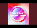 Tell You Something (Extended Mix)