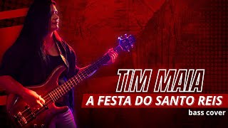 .:BASS COVER:. A Festa do Santo Reis - Tim Maia