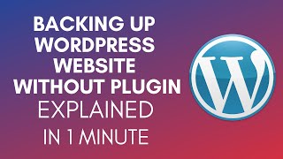 How To Backup WordPress Website Without Plugin (2025)