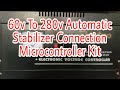 60v To 280v Automatic Stabilizer Connection With Microcontroller Kit Reparing output problem