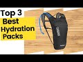 Best Hydration Packs for Every Type of Outdoor Adventure in 2023