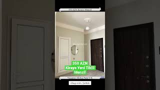 #kiraye 350 AZN Yeni Tikili - Yasamalda