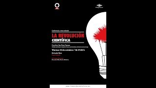 2o. Encuentro LPES-Tiempos de Revoluciones: La revolución científica. Oct 13, 2017. 16h.