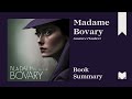 Madame Bovary | Gustave Flaubert | Book Summary