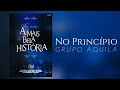 No Princípio | Grupo Àquila | Legendado