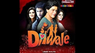 Dilwale - 2015 - FULL - From History to Future