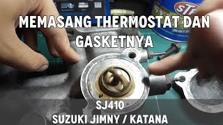 Cara Memasang Thermostat dan Gasketnya Suzuki katana, samurai atau jimny 1996