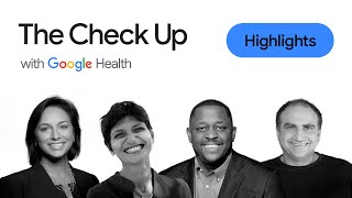 Highlights from The Check Up 2022 | Google Health