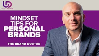 Mindset Tips For Personal Brands w/ Mandy Keene - The Brand Doctor