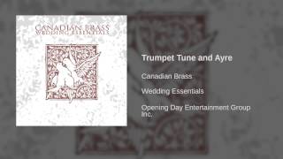 Canadian Brass - Trumpet Tune and Ayre