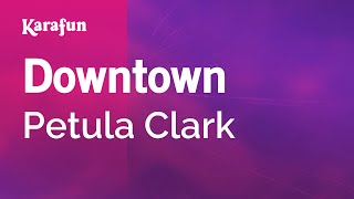 Downtown - Petula Clark | Karaoke Version | KaraFun