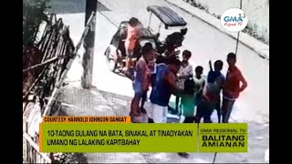 Balitang Amianan: 10-Anyos na Bata, Sinakal at Tinadyakan