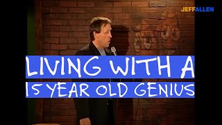 🧠 Living with a 15 year old GENIUS | Jeff Allen Comedy