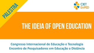 CIET 2020   The ideia of open education