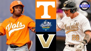 #1 Tennessee vs #8 Vanderbilt | SEC Tournament Semifinal | 2024 College Baseball Highlights