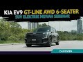 KIA EV9 - SUV Elektrik Mewah Sebenar!