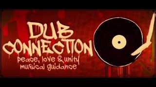 Dub Connection Selection #3 {100% Vinyls} - Dub Vibes Against the Machine