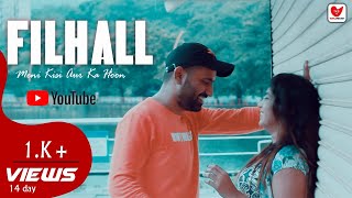 FILHAll ! Meni Kisi Aur Ka Hun FILHAll/ B praak / cover song / #Theflyingmusicofficial