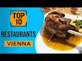 Top 10 Best Restaurants in Vienna, Austria