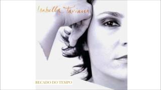 Isabella Taviani - 05 - Recado Do Tempo | 2003