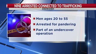 9 arrested in undercover Oshkosh human trafficking investigation