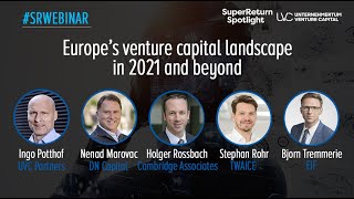 SuperReturn Spotlight Webinar: Europe's venture capital landscape in 2021 and beyond