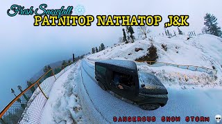 Nathatop Patnitop Fresh Snowfall 2024 | Met With A Dangerous Snow Storm