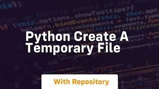 python create a temporary file