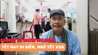 Nghệ sĩ Hữu Nghĩa - Tết nay đi diễn, nhớ tết xưa | Báo Phụ Nữ