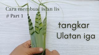 cara membuat ulat -. ulatan basang basang untuk lis # part 1