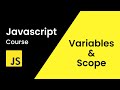 JavaScript Variables and Scope | JavaScript Tutorial for Beginners