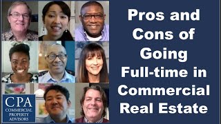 Pros and Cons of Going Full-time in Commercial Real Estate