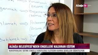 Aliağa Belediyesi’nden Engelleri Kaldıran Eğitim