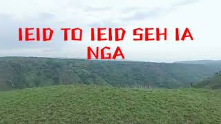 Ieid to ieid seh ia nga love khasi song (Female voice)