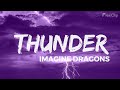 Thunder- Imagine Dragons Lyrics